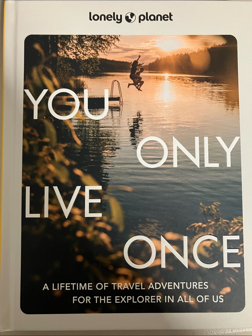 You Only Live Once Travel Book by Lonely Planet